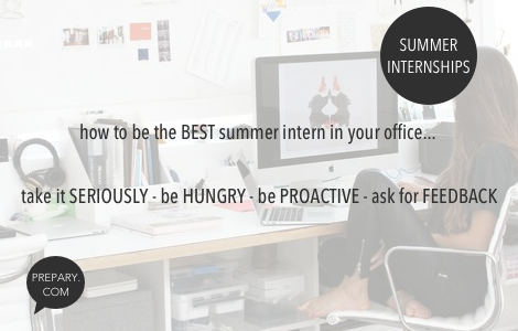 5-15-14 - Internships - How to be the best summer intern in your office